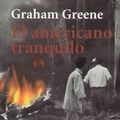 Cover Art for 9788420655895, El Americano Tranquilo by Graham Greene