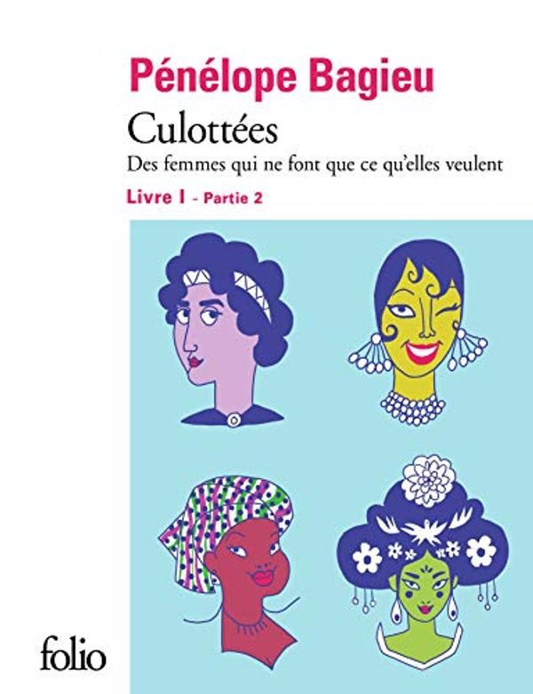 Cover Art for 9782072794155, Culottees 2 by Penelope Bagieu