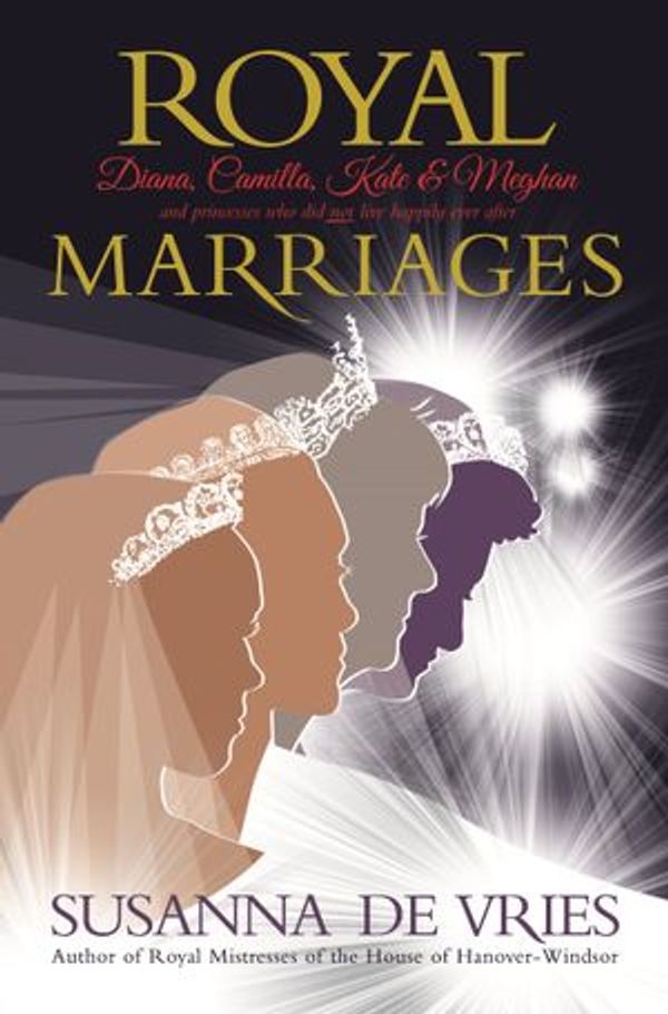 Cover Art for 9781925283648, Royal Marriages by Susanna de Vries