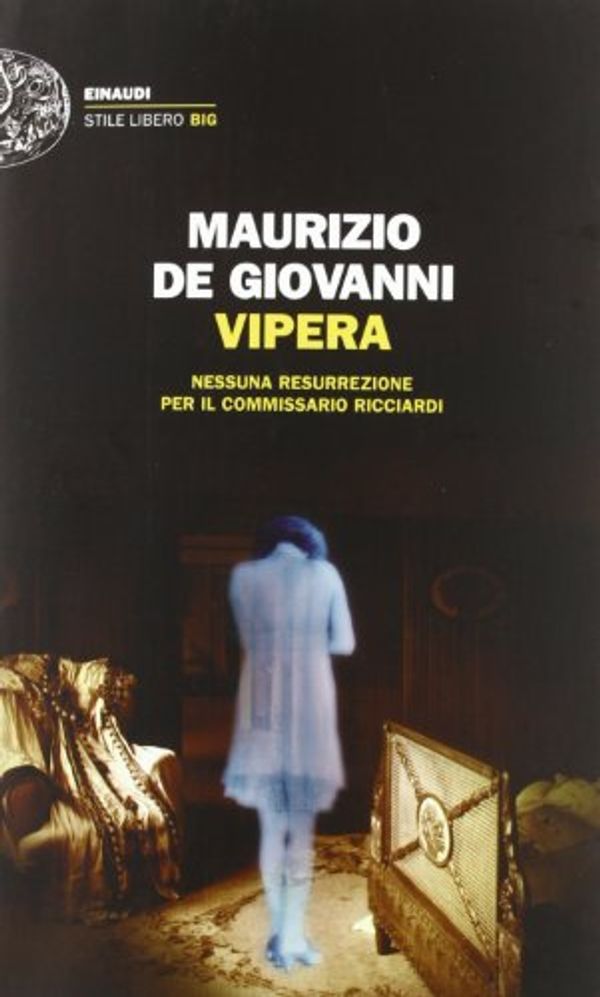 Cover Art for 9788806203436, Vipera. Nessuna resurrezione per il commissario Ricciardi by Maurizio de Giovanni