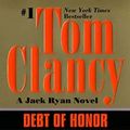 Cover Art for B01I2707K0, Debt of Honor (A Jack Ryan Novel) by Tom Clancy (1995-08-01) by Tom Clancy