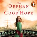 Cover Art for 9781760899769, The Orphan of Good Hope by Roxane Dhand