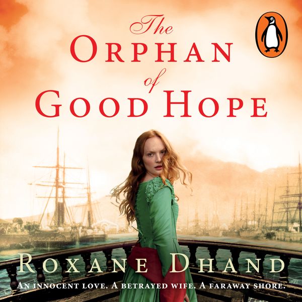 Cover Art for 9781760899769, The Orphan of Good Hope by Roxane Dhand