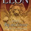 Cover Art for 9780802123473, By Its Cover by Donna Leon