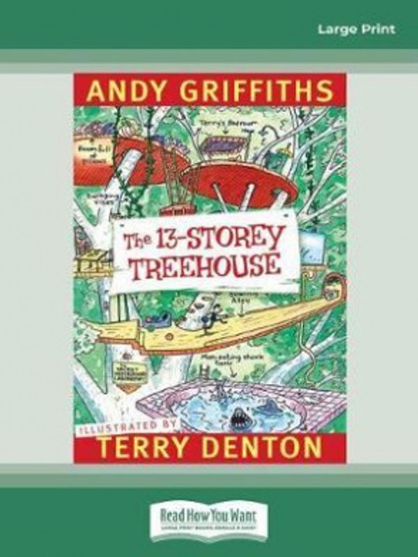 Cover Art for 9781459633827, The 13-Storey Treehouse by Andy Griffiths and Terry Denton