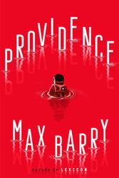 Cover Art for 9781529352030, Providence by Max Barry