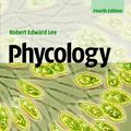 Cover Art for 9781107086425, Phycology by Robert Edward Lee