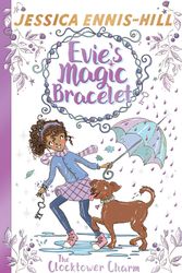Cover Art for 9781444934434, Evie's Magic Bracelet: The Clocktower Charm: Book 5 by Erica-Jane Waters