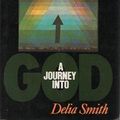 Cover Art for 9780060674212, A Journey into God by Delia Smith