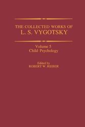 Cover Art for 9780306457074, The Collected Works of L. S. Vygotsky: Child Psychology by Unknown