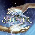 Cover Art for 9780061747045, The Shifter by Janice Hardy