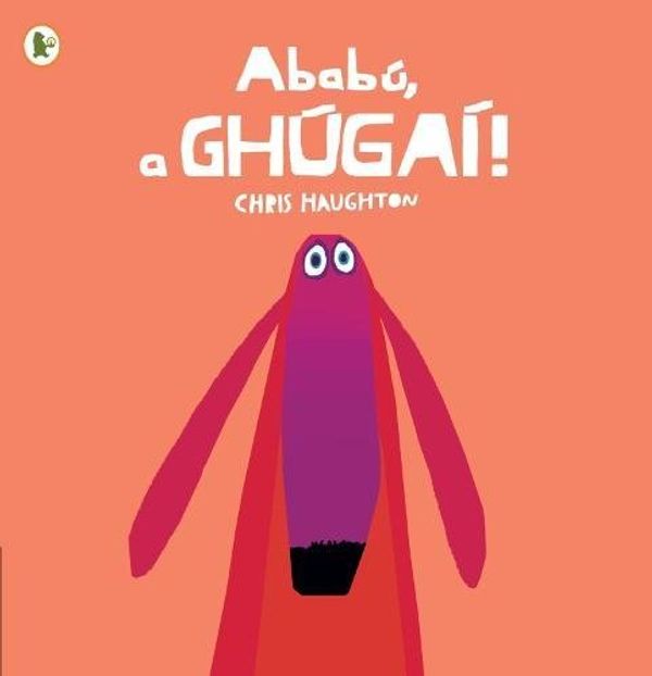 Cover Art for 9781406354508, Ababu, a Ghugai! (Oh No, George!) by Chris Haughton