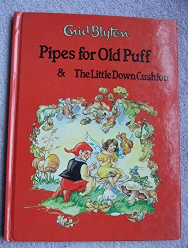 Cover Art for 9780861630974, Pipes for Old Puff by Enid Blyton