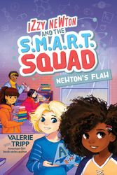 Cover Art for 9781426371530, Izzy Newton and the S.M.A.R.T. Squad: Newton's Flaw (Book 2) (Izzy Newton and the S.M.A.R.T. Squad, 2) by Valerie Tripp