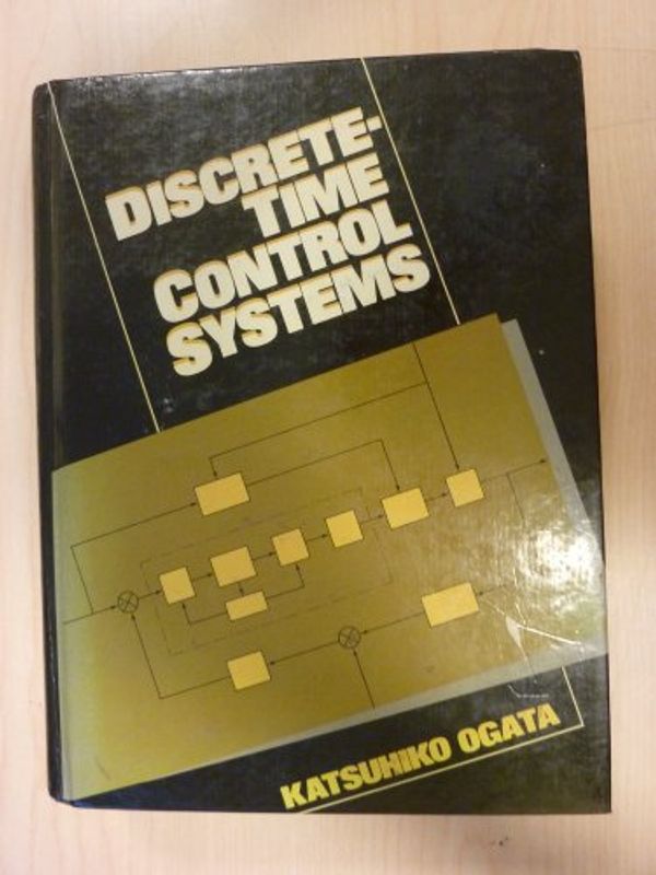 Cover Art for 9780132161022, Discrete-Time Control Systems by Katsuhiko Ogata