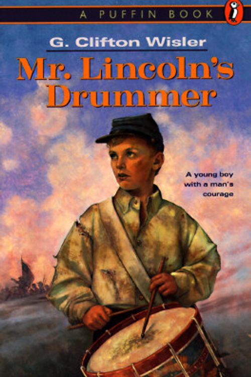 Cover Art for 9780140385427, Mr. Lincoln’s Drummer by G. Clifton Wisler