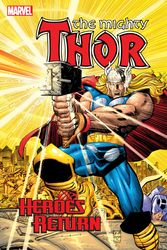 Cover Art for 9781302908133, Thor Heroes Return Omnibus 1 by Dan Jurgens