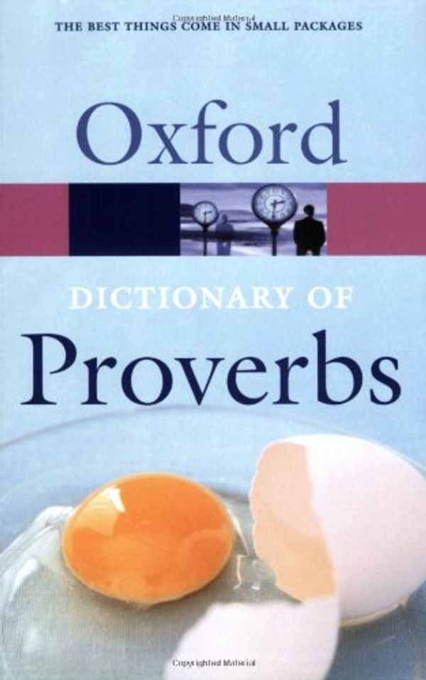 Cover Art for 9780198608943, Oxford Dictionary of Proverbs by John Simpson, Jennifer Speake