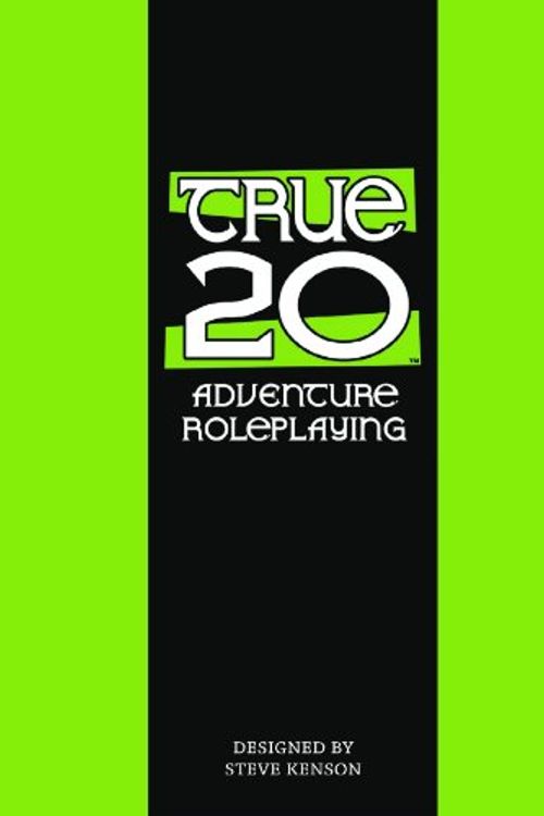 Cover Art for 9781932442571, True20 Adventure Roleplaying by Steve Kenson