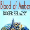 Cover Art for 9780783892948, Blood of Amber by Roger Zelazny