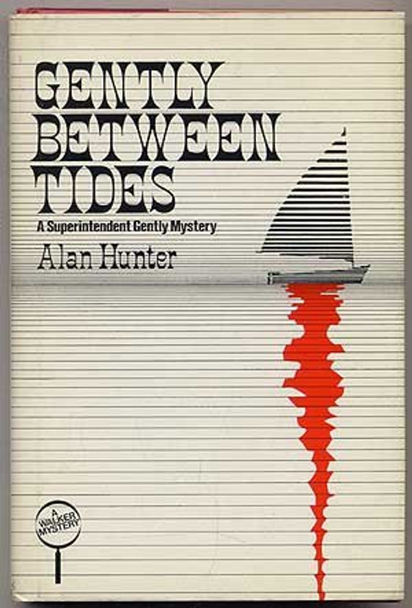 Cover Art for 9780094646506, Gently Between Tides by Alan Hunter