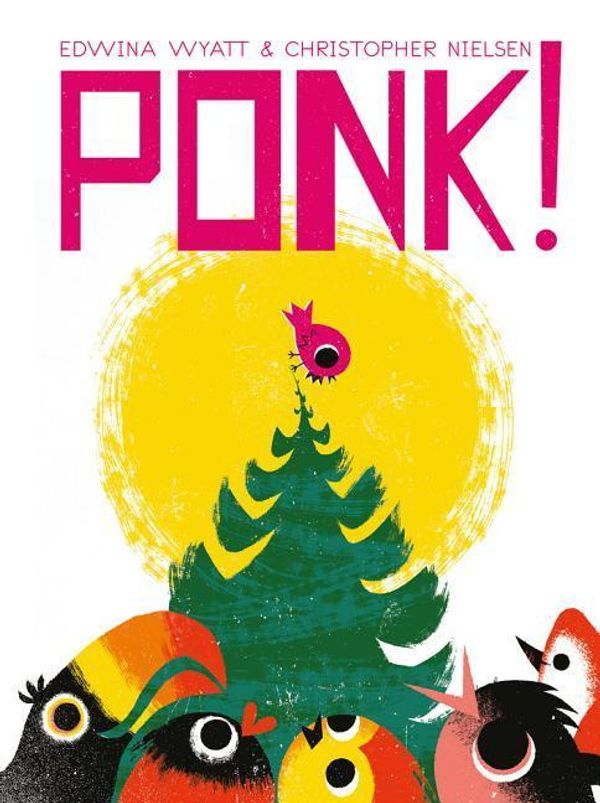 Cover Art for 9781760129774, Ponk! by Edwina Wyatt
