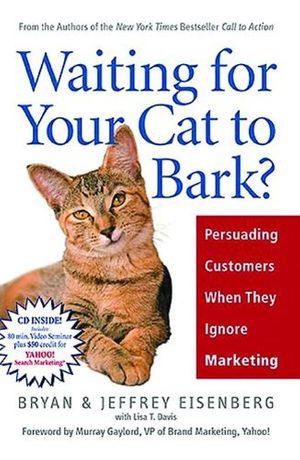 Cover Art for 9780785218975, Waiting for Your Cat to Bark? by Bryan Eisenbert, Jeffrey Eisenbert