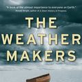 Cover Art for 9780002007511, The Weather Makers by Tim Flannery