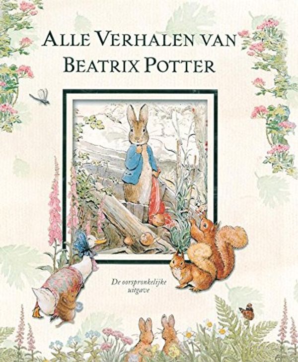 Cover Art for 9789021618500, Alle verhalen van Beatrix Potter by Beatrix Potter