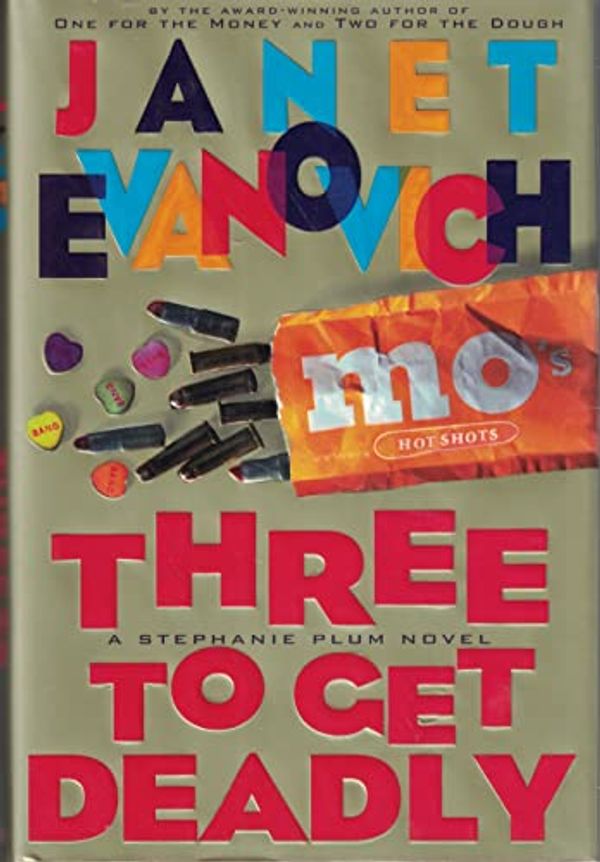 Cover Art for B000SBK5ZG, Three to Get Deadly (Signed Edition) by Janet Evanovich