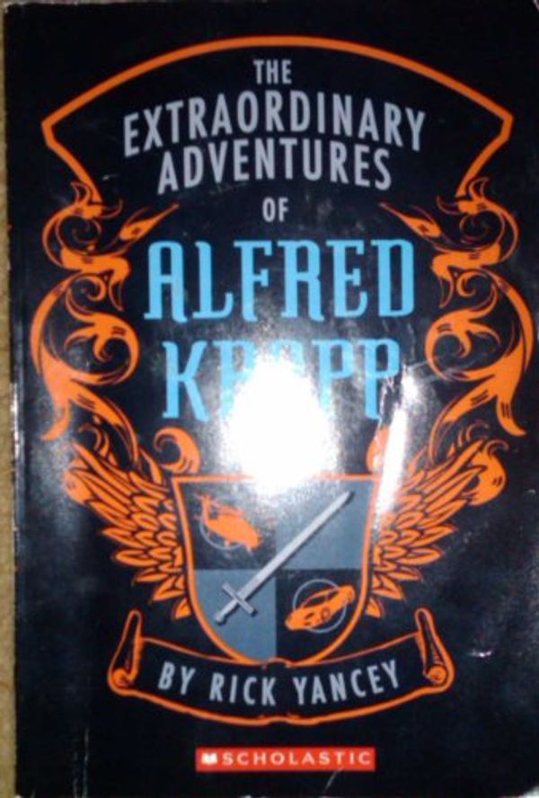 Cover Art for 9780439876278, The Extraordinary Adventures of Alfred Kropp by Rick Yancey