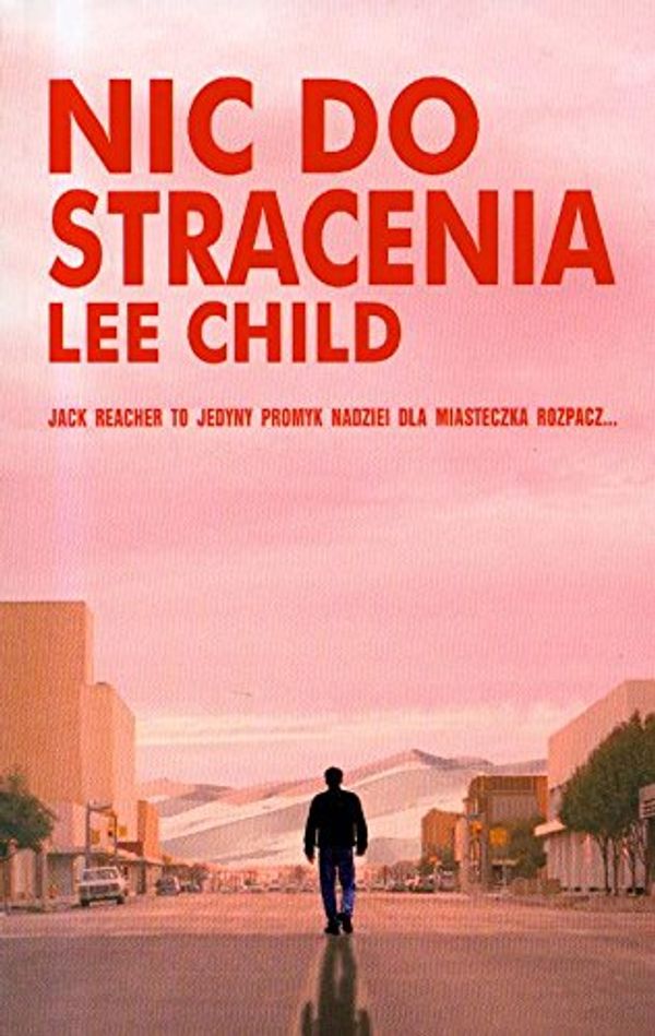 Cover Art for 9788373598096, Nic do stracenia by Lee Child