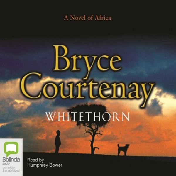 Cover Art for B00OC2WC9E, Whitethorn by Bryce Courtenay