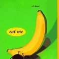 Cover Art for 9780553066975, Eat Me by Linda Jaivin