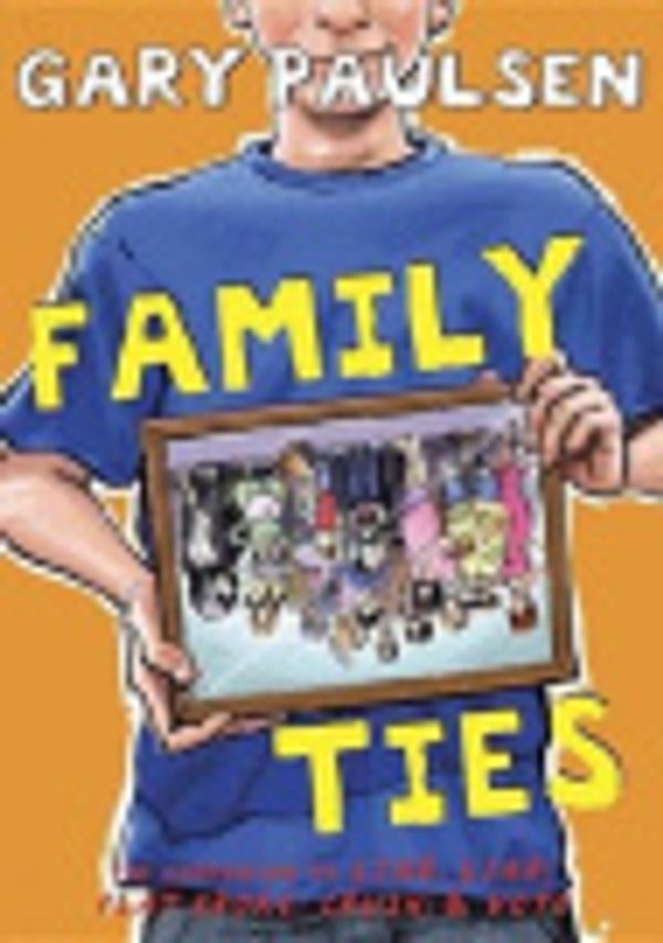 Cover Art for 9781306955782, Family Ties by Gary Paulsen