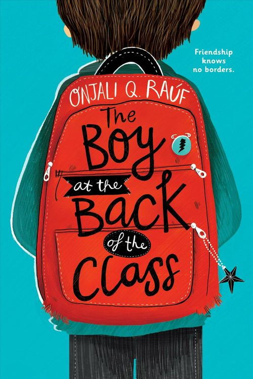 Cover Art for 9781984850782, The Boy at the Back of the Class by Onjali Q. Rauf