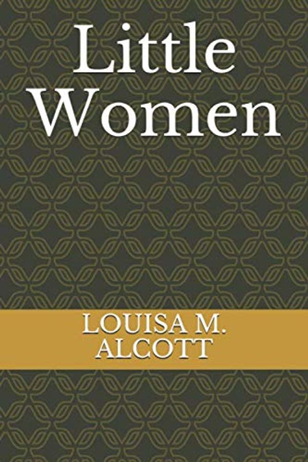 Cover Art for 9781708969608, Little Women by Louisa May Alcott