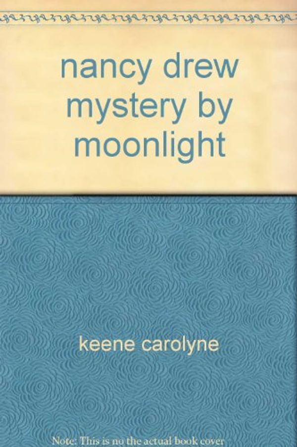 Cover Art for 9780717269228, Nancy Drew Mystery By Moonlight by Carolyn Keene
