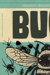Cover Art for 9781617834059, Biggest, Baddest Book of Bugs: Library Edition (Biggest, Baddest Books for Boys) by Anders Hanson