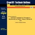Cover Art for 9781428881556, Outlines & Highlights for Principles of Biochemistry by David L. Nelson, Michael M. Cox, ISBN by Cram101 Textbook Reviews