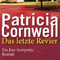 Cover Art for 9783442439058, Das letzte Revier by Patricia Cornwell