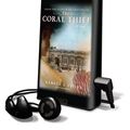 Cover Art for 9781616377373, The Coral Thief by Rebecca Stott