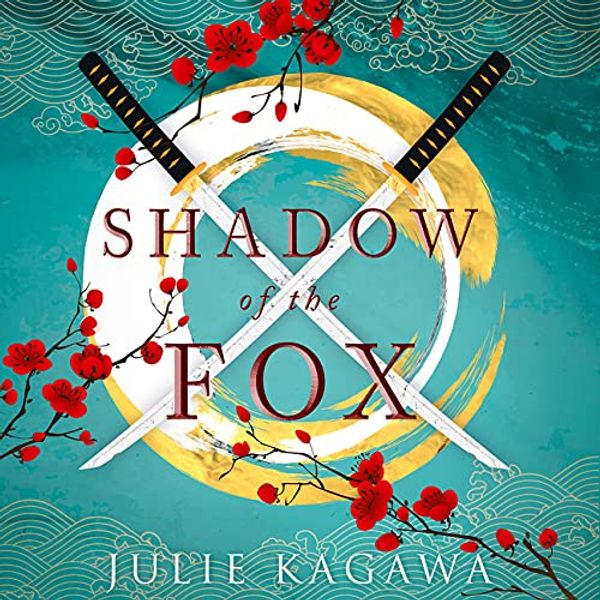Cover Art for 9780263267761, Shadow Of The Fox: A must read mythical new Japanese adventure from New York Times bestseller Julie Kagawa (Shadow of the Fox, Book 1) by Julie Kagawa