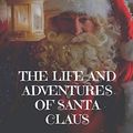 Cover Art for 9782382741030, The Life and Adventures of Santa Claus by L. Frank Baum