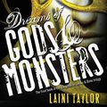 Cover Art for 9780316285285, dreams of gods & monsters: daughter of smoke and bone trilogy (book 3) by Laini Taylor