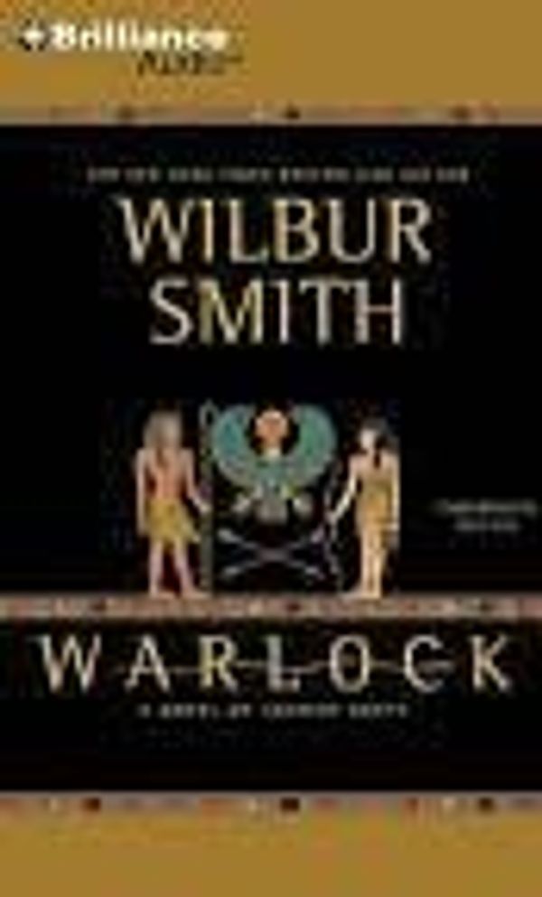 Cover Art for B001NTE3PK, Warlock: A Novel of Ancient Egypt by Wilbur Smith