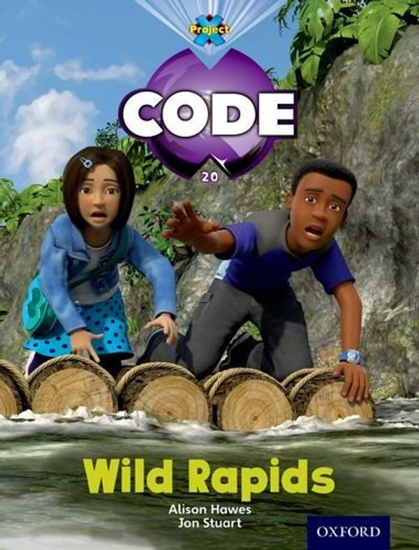 Cover Art for B01LW2DUDK, Project X Code: Jungle Wild Rapids by Tony Bradman (2012-04-26) by Tony Bradman;Alison Hawes;Marilyn Joyce