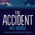Cover Art for 9781921921544, The Accident by Kate Hendrick