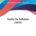 Cover Art for 9781120651396, Nasby on Inflation (1876) by David Ross Locke