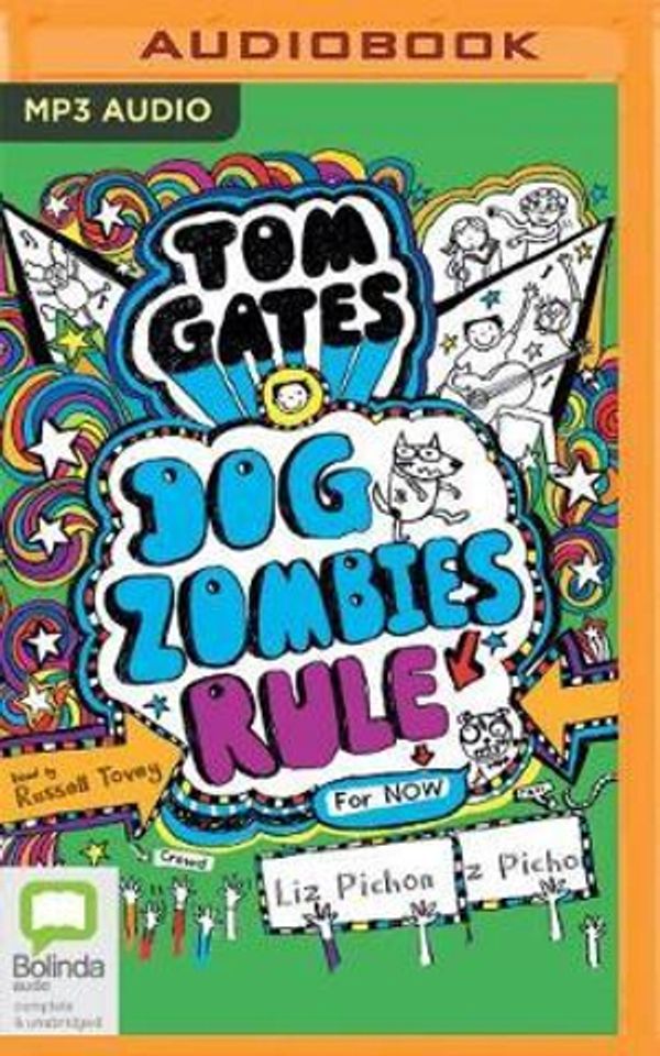 Cover Art for 9781489403032, Dog Zombies Rule for Now by Liz Pichon